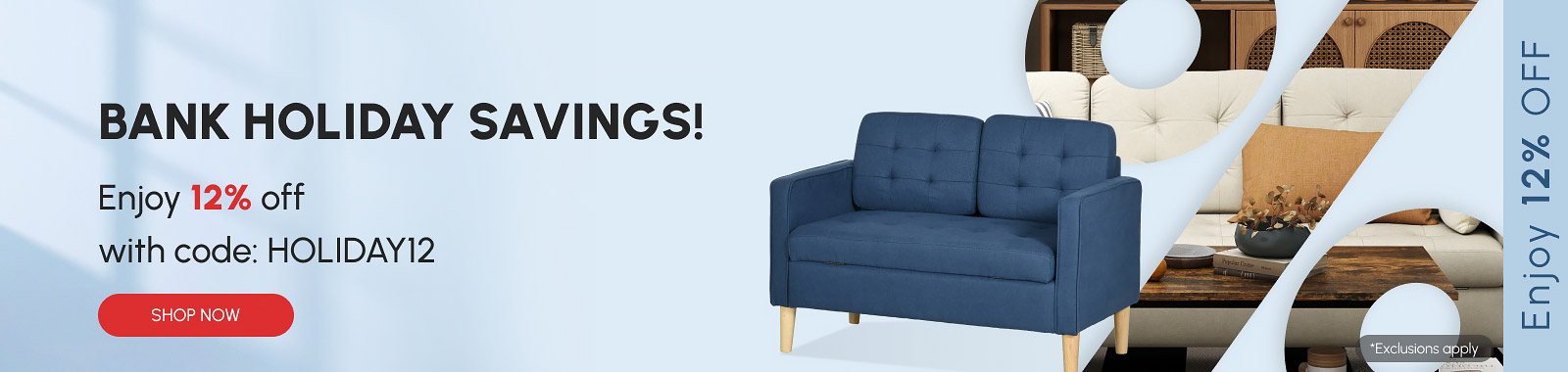 BANK HOLIDAY SAVINGS!