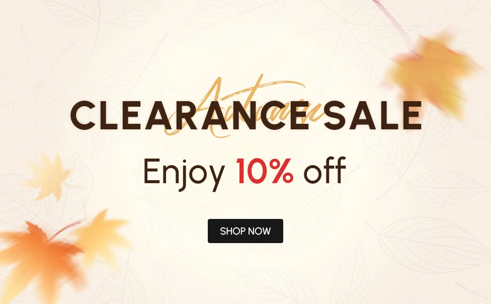 CLEARANCE SALE Get 10% off