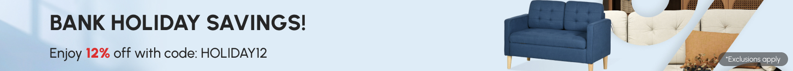 Enjoy 12% off with code: HOLIDAY12