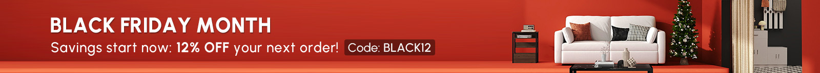 Savings start now: 12% off your next order!