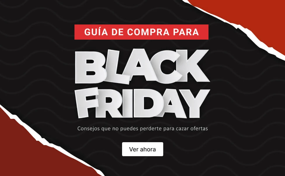 GUÍA DE COMPRA PARA BLACK FRIDAY