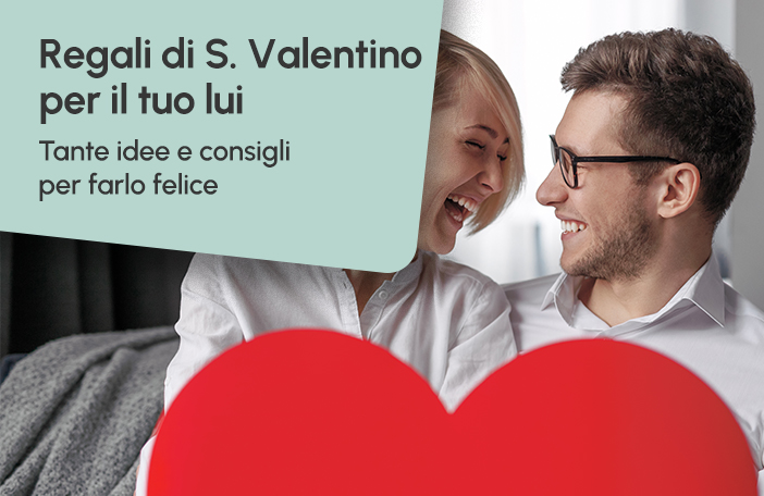 Regali di San Valentino per il tuo lui